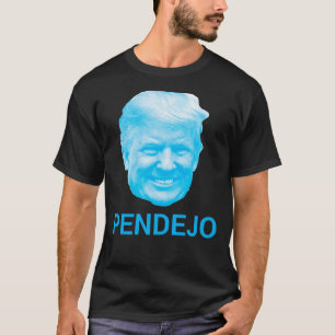 TRUMP - PENDEJO Essential T-Shirt