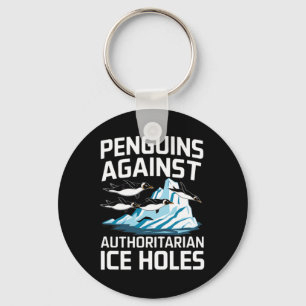 Trump Penguins Against Authoritarian Ice Holes Sta Key Ring