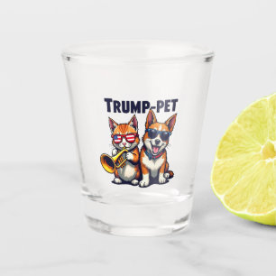Trump pet Trump Make Our Pets Safe Again Trumpet Shot Glass