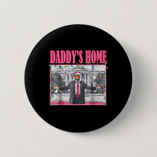 Trump Pink 2024 Take America Ck Daddy's Home Chris 6 Cm Round Badge