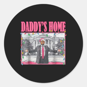 Trump Pink 2024 Take America Ck Daddy's Home Chris Classic Round Sticker