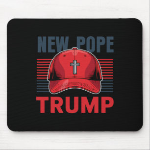 Trump Pope New Pope President Wants To Become New Mouse Pad