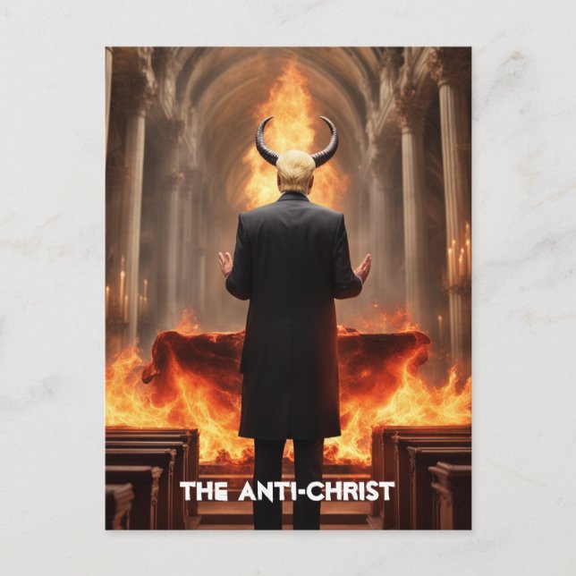 Trump Prays in a Church The Anti-Christ Postcard (Front)