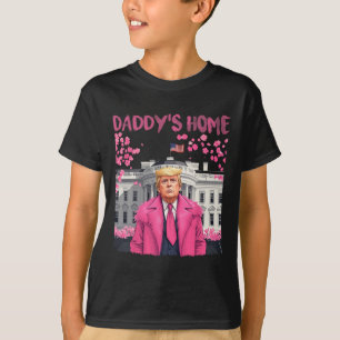 Trump President Again Daddy's Home Take America Ck T-Shirt