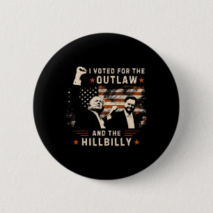 Trump President-elect I Voted For Outlaw Hillbilly 6 Cm Round Badge