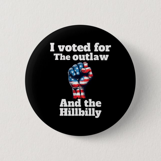 Trump President-elect I Voted For Outlaw Hillbilly 6 Cm Round Badge (Front)