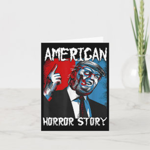Trump President Usa Flag Halloween Horror Story Co Card
