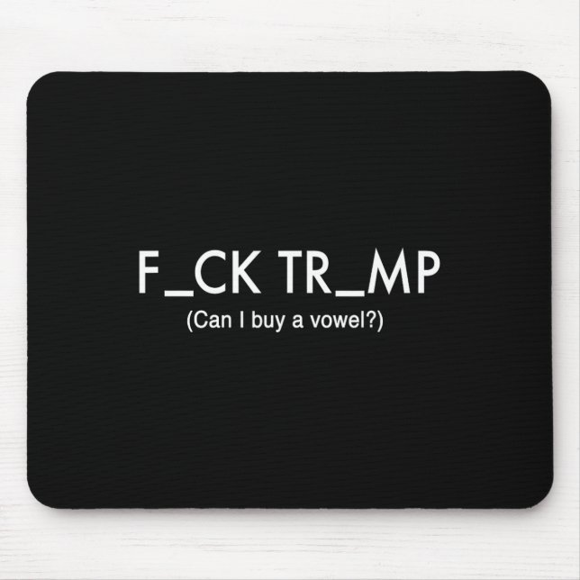 Trump Protest T Shirt  Mouse Pad (Front)
