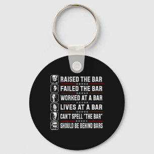 Trump Raised The Bar And Failed The Bar Key Ring