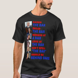 Trump Raised The Bar Harris Failed The Bar  T-Shirt