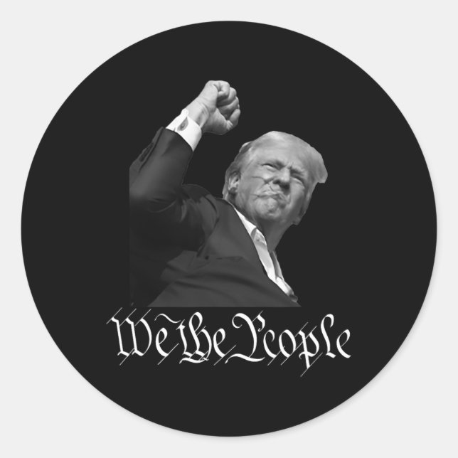Trump Raising Fist We The People  Classic Round Sticker (Front)