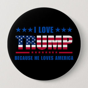 Trump Rally I Love Trump Because He Loves America 10 Cm Round Badge