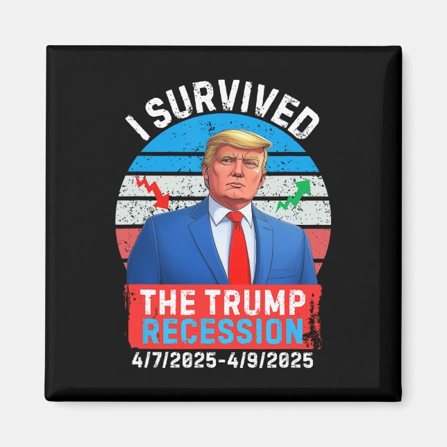 Trump Recession April 2025 2 Days  Magnet (Front)