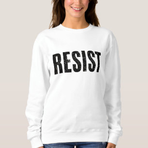 Trump Resist Trump Protest Anti Political Protest  Sweatshirt