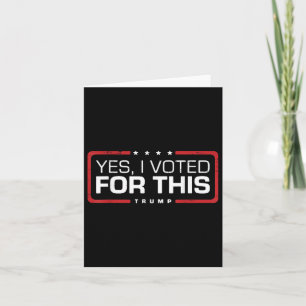 Trump Retro Funny Yes I Voted For This  Card