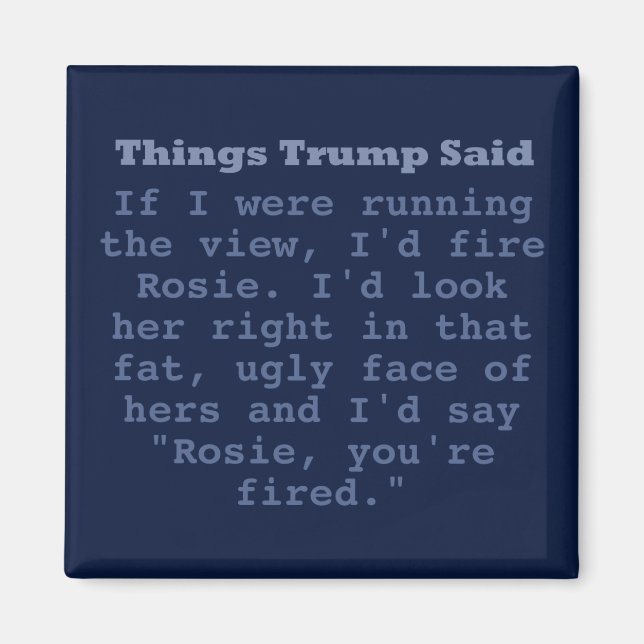 Trump Rosie - 2" Square Magnet (Front)