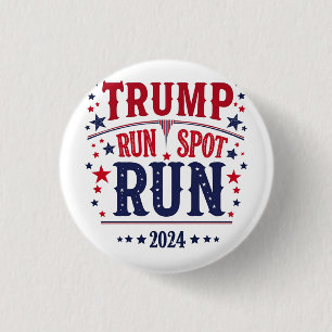Trump Run Spot Run Funny Election Debate  3 Cm Round Badge
