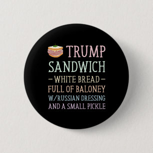 Trump Sandwich Sign Funny 6 Cm Round Badge