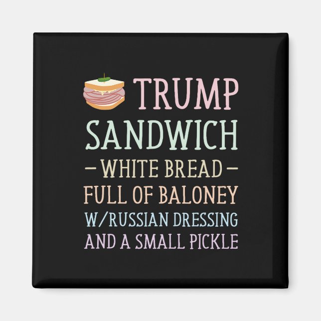 Trump Sandwich Sign Funny  Magnet (Front)
