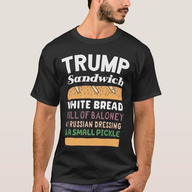 Trump Sandwich T-Shirt (Front)