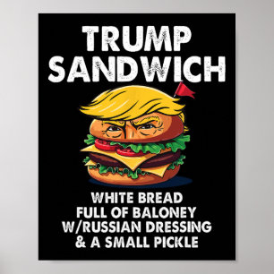 Trump Sandwich White Bread Full Of Baloney Funny P Poster