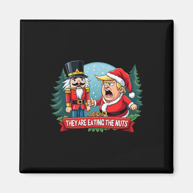 Trump Santa Claus With Nutcracker They Are Eating  Magnet (Front)