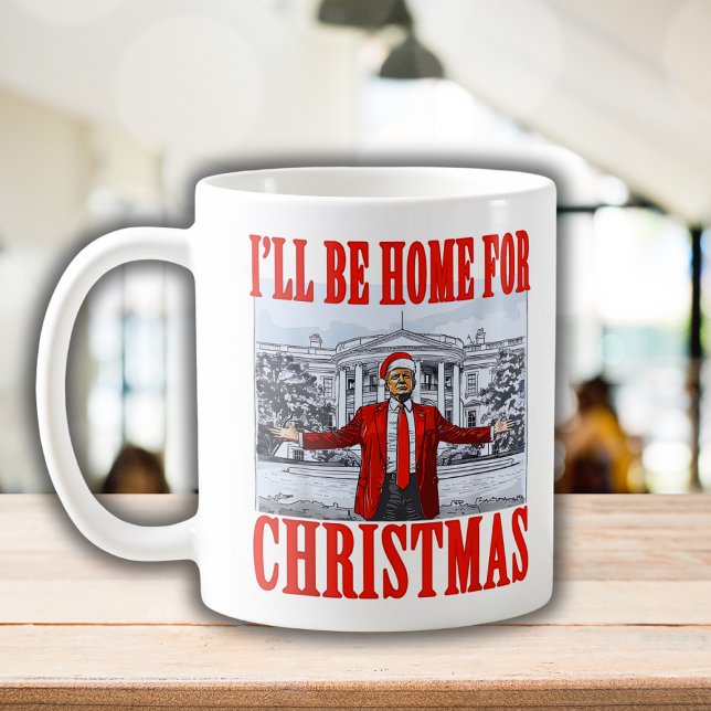 Trump Santa Hat | I'll Be Home For Christmas Coffee Mug (Creator Uploaded)
