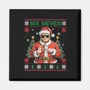 Trump Says 67 Meme Six Seven Funny Ugly Christmas Magnet