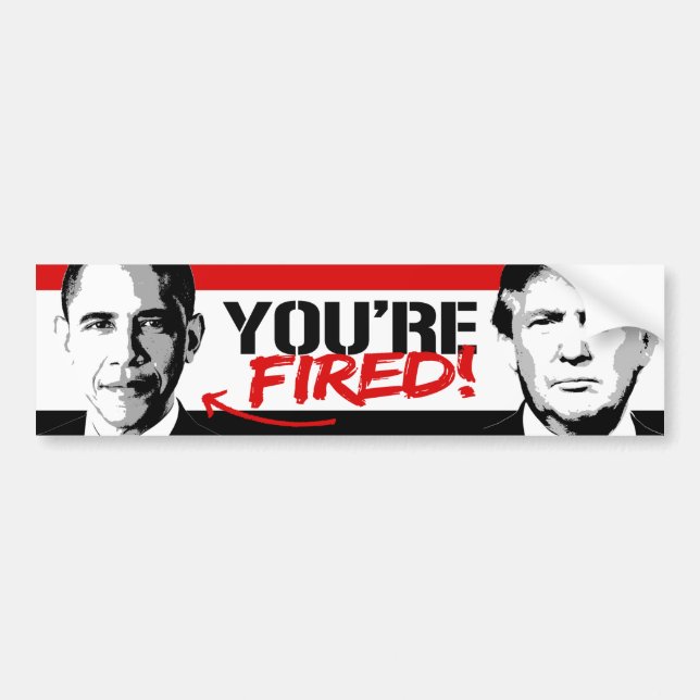 Trump Says - Obama You're Fired -.png Bumper Sticker (Front)