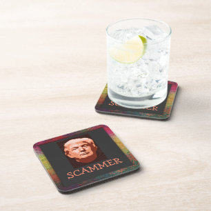 Trump Scammer Beverage Coaster