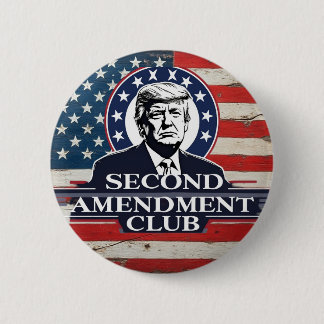 Trump Second Amendment  6 Cm Round Badge