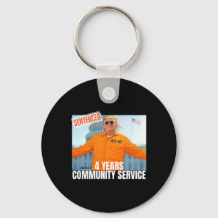 Trump Sentenced 4 Years Community Service Orange S Key Ring