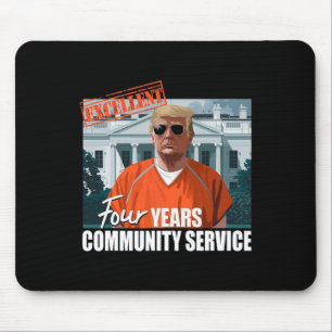 Trump Sentenced 4 Years Community Service Orange S Mouse Pad