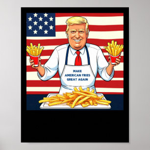 Trump Serving Mcdonalds Fries  Poster