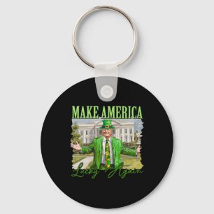 Trump Shamrock Make America Lucky Again St Patrick Key Ring