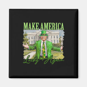 Trump Shamrock Make America Lucky Again St Patrick Magnet