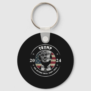 Trump Shirt Drill Byby Republican Funny Quote Key Ring