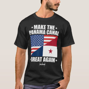 Trump Signature Make The Panama Canal Great Again T-Shirt