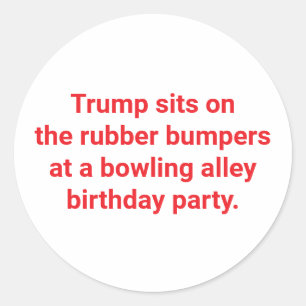 Trump sits on rubber bumpers Hankamer Artjunkhaus Classic Round Sticker