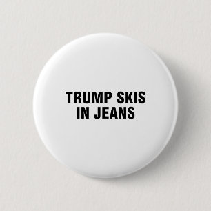 Trump Skis In Jeans 6 Cm Round Badge