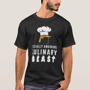 Trump Socially Awkward Culinary Beast French Fri T-Shirt