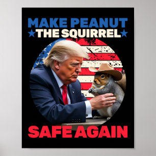 Trump Squirrel Make Peanut Squirrel Safe Again Tru Poster