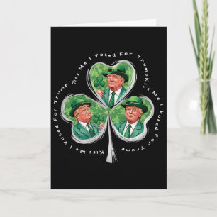 Trump St Patrick's Day 2025 Funny Kiss Me I Voted Card