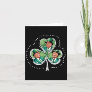 Trump St Patrick's Day 2025 Funny Kiss Me I Voted  Card