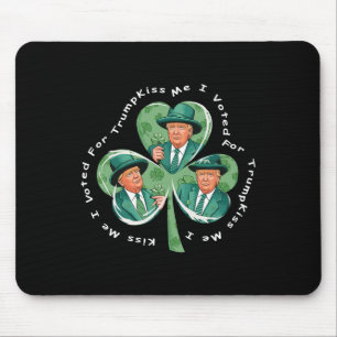 Trump St Patrick's Day 2025 Funny Kiss Me I Voted Mouse Pad