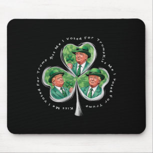 Trump St Patrick's Day 2025 Funny Kiss Me I Voted Mouse Pad