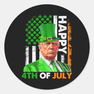 Trump St Patricks Day Happy 4th Of July Us Flag Sh Classic Round Sticker