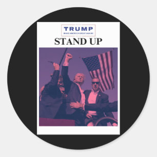 Trump Stand Up 2025  Classic Round Sticker
