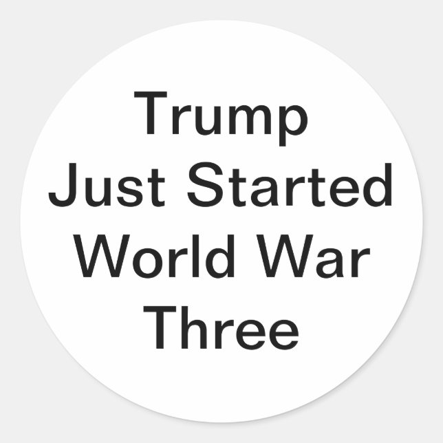 Trump Started World War Three Hankamer Artjunkhaus Classic Round Sticker (Front)