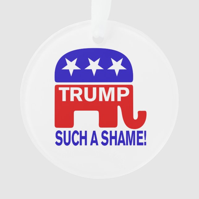Trump Such a shame! Ornament (Front)